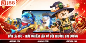 Game J88 - Hệ Sinh Thái Giải Trí Trực Tuyến Nổi Bật