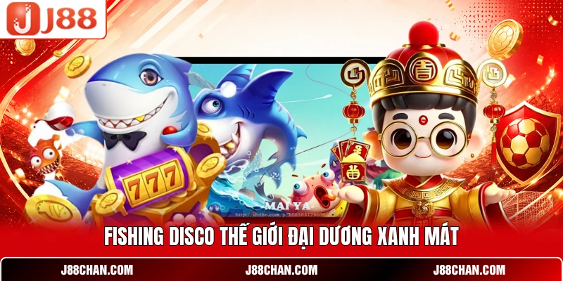 Fishing Disco - Khám Phá Đại Dương Săn Kho Báu Trên J88