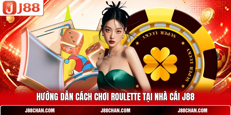 Cách Chơi Roulette Chuẩn Xác Giúp Bet Thủ Thắng Lớn