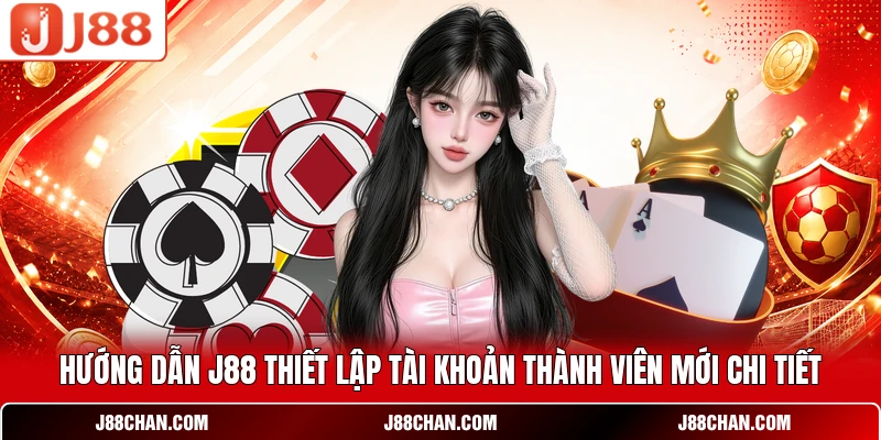 Hướng Dẫn J88 - Thao Tác Cài Đặt Và Giao Dịch Chi Tiết
