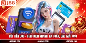 Hướng Dẫn J88 - Thao Tác Cài Đặt Và Giao Dịch Chi Tiết