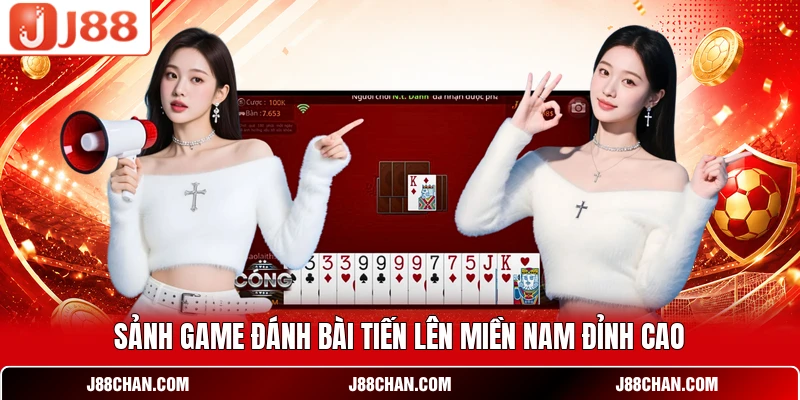 Tiến Lên Miền Nam - Đỉnh Cao Cá Cược Tại J88 Năm 2026
