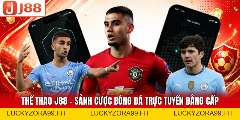 Thể Thao J88 - Sảnh Cược Bóng Đá Trực Tuyến Đẳng Cấp