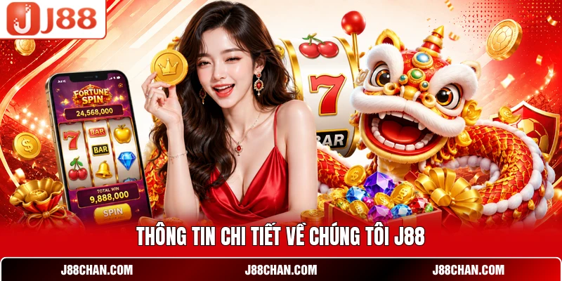 Về Chúng Tôi J88 - Trang Cá Cược Uy Tín 2026