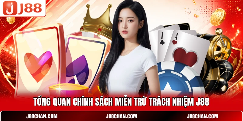 Miễn Trừ Trách Nhiệm J88 Và Những Quy Định Cần Biết